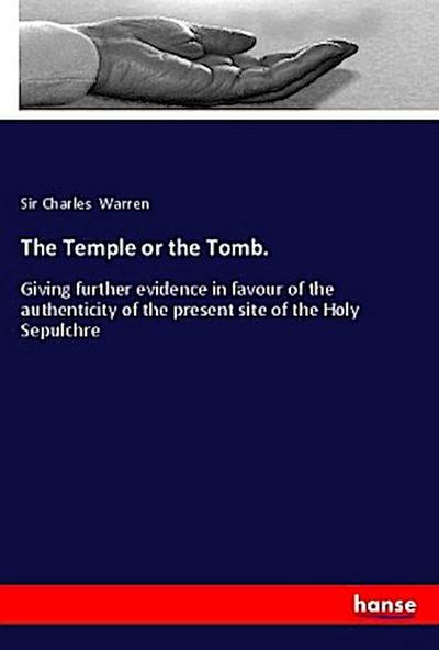 The Temple or the Tomb.