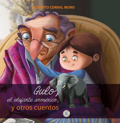 Gulo, el elefante anoréxico y otros cuentos