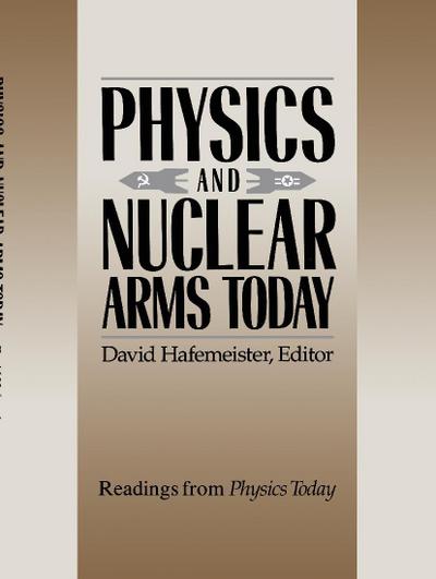 Physics and Nuclear Arms Today