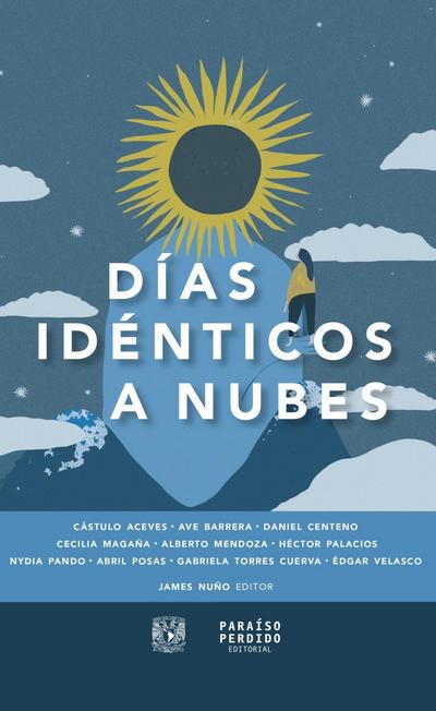 Días idénticos a nubes