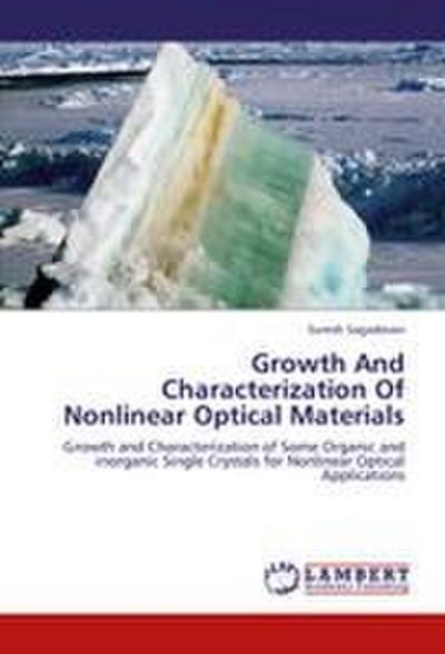 Growth  And  Characterization Of Nonlinear  Optical Materials