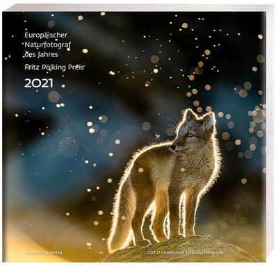 Europäischer Naturfotograf des Jahres und Fritz Pölking Preis 2021