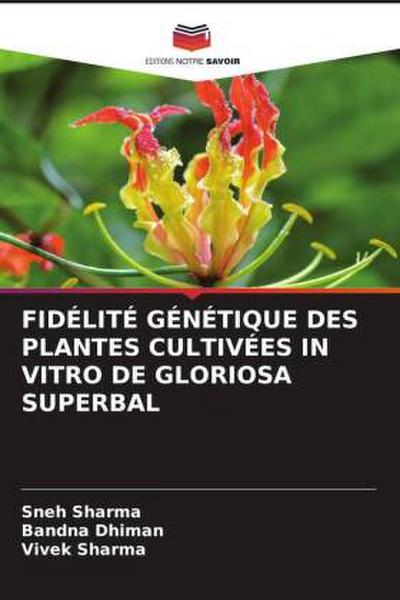 FIDÉLITÉ GÉNÉTIQUE DES PLANTES CULTIVÉES IN VITRO DE GLORIOSA SUPERBAL