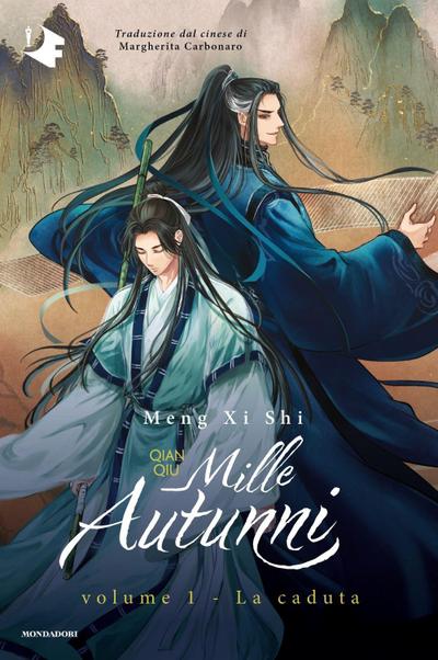La caduta. Mille autunni. Qian Qiu. Vol. 1