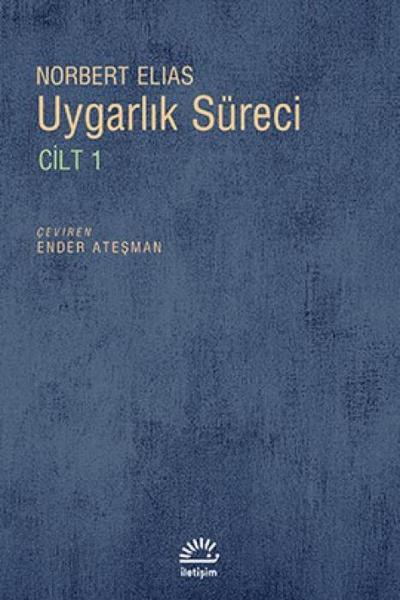 Uygarlik Süreci Cilt 1