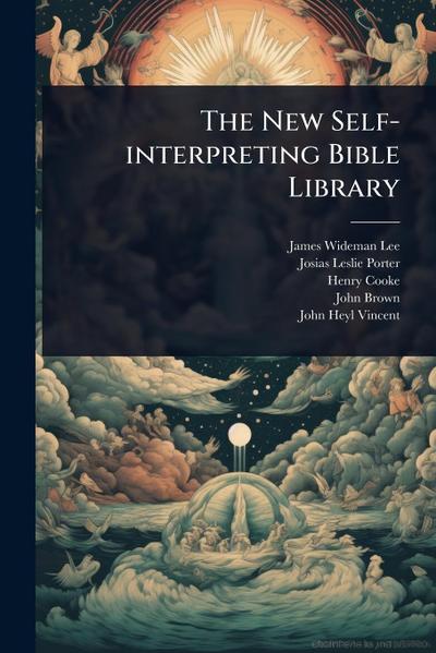The New Self-interpreting Bible Library