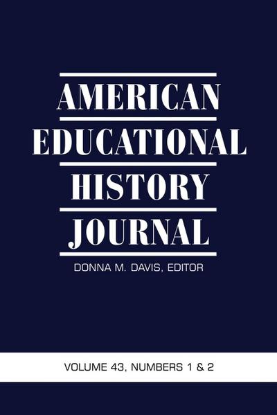 American Educational History Journal Vol.43 No.1&2 2016