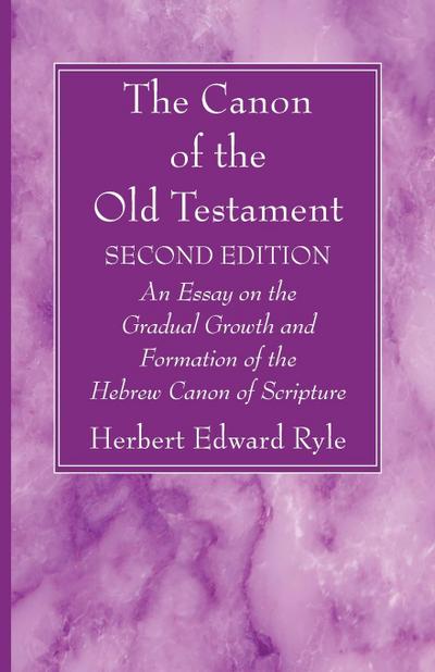 The Canon of the Old Testament: Second Edition