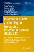 Information Fusion and Intelligent Geographic Information Systems (IF&IGIS’17)