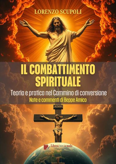 Il Combattimento Spirituale - Teoria e pratica nel Cammino di conversione