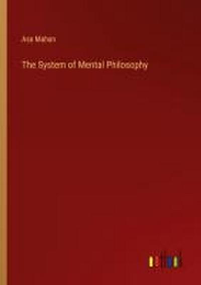 The System of Mental Philosophy