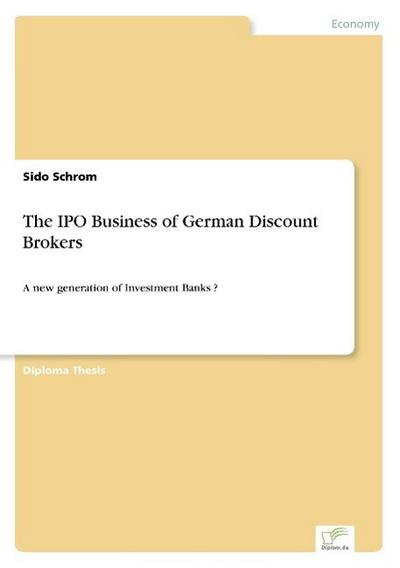 The IPO Business of German Discount Brokers