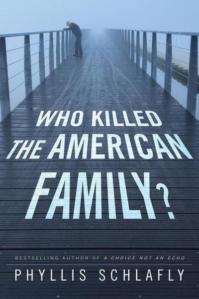 Who Killed the American Family?