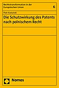 Die Schutzwirkung des Patents nach polnischem Recht - Piotr Kostanski