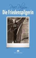 Die Friedenspilgerin