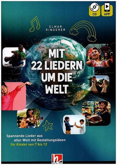 Mit 22 Liedern um die Welt, Heft inkl. CD + App