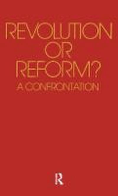 Revolution or Reform?