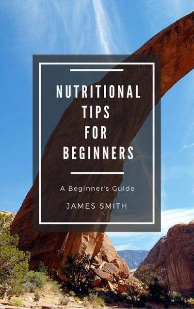 Nutritional Tips for Beginners