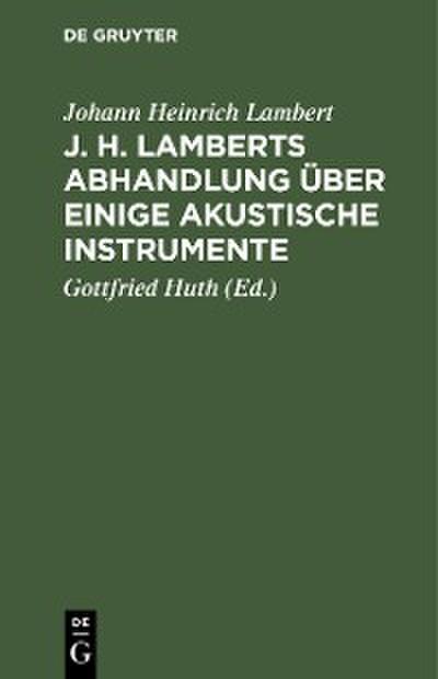 J. H. Lamberts Abhandlung über einige akustische Instrumente