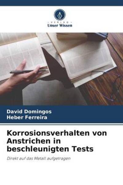 Korrosionsverhalten von Anstrichen in beschleunigten Tests