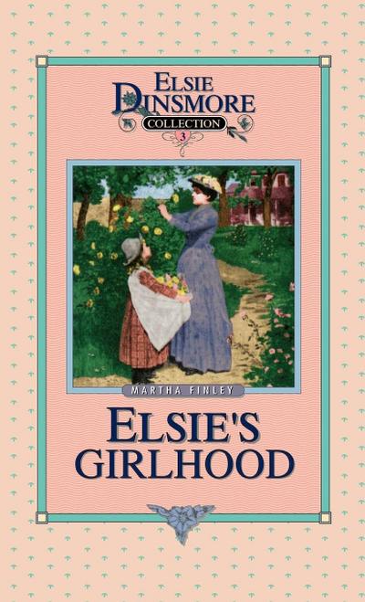 Elsie’s Girlhood, Book 3