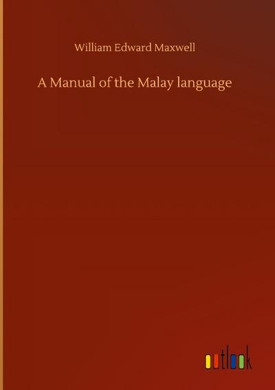 A Manual of the Malay language