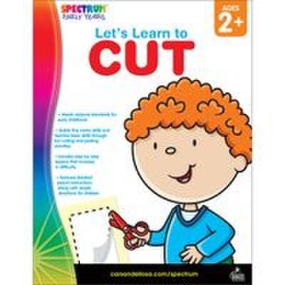 Let’s Learn to Cut, Ages 2 - 5