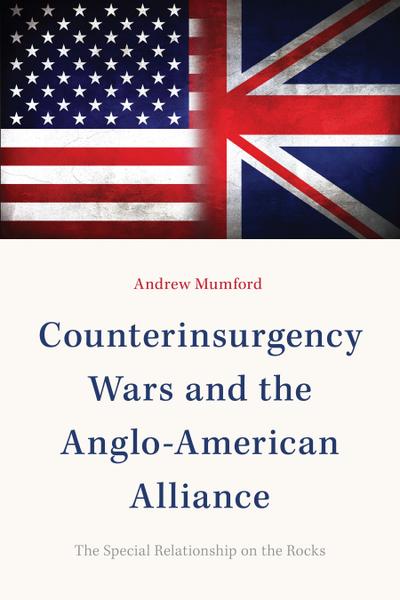 Counterinsurgency Wars and the Anglo-American Alliance