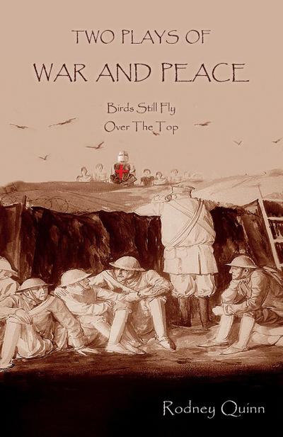Two Plays of War and Peace