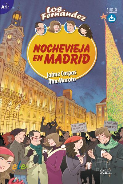 Nochevieja en Madrid: Lektüre mit Hördateien als Download (Colección Los Fernández)