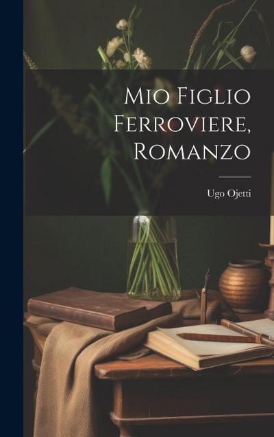Mio figlio ferroviere, romanzo
