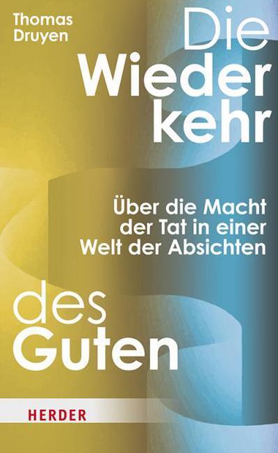 Die Wiederkehr des Guten