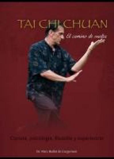Boillat de Corgemont Sartorio, M: Tai chi chuan : el camino