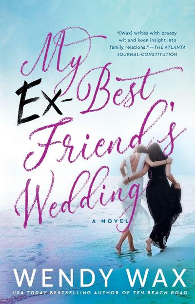 My Ex-Best Friend’s Wedding
