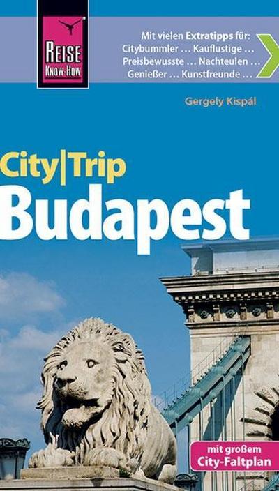 Reise Know-How CityTrip Budapest: Reiseführer mit Faltplan