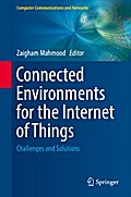 Connected Environments for the Internet of Things