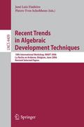 Recent Trends in Algebraic Development Techniques