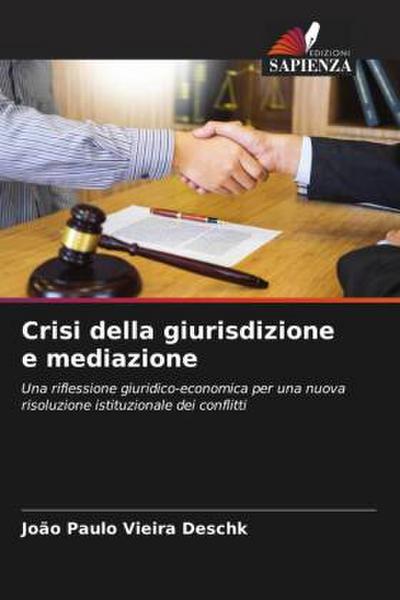 Crisi della giurisdizione e mediazione