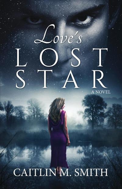 Love’s Lost Star