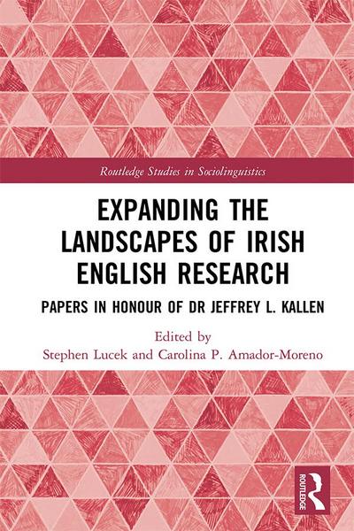 Expanding the Landscapes of Irish English Research