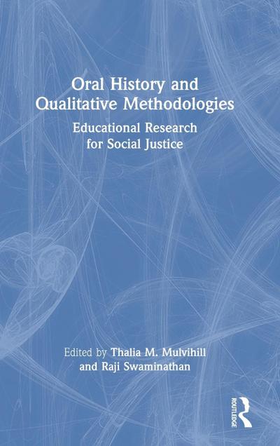 Oral History and Qualitative Methodologies