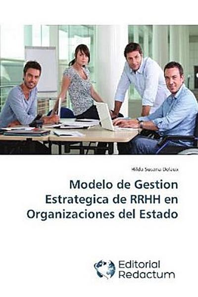 Modelo de Gestion Estrategica de RRHH en Organizaciones del Estado