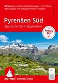 Pyrenäen Süd - Spanische Zentralpyrenäen. 80 Touren von Panticosa bis Benasque