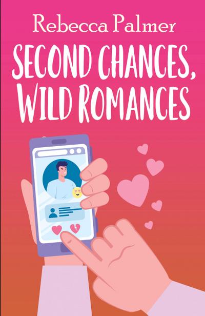 Second Chances, Wild Romances