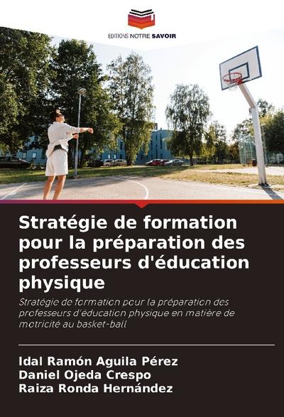 Stratégie de formation pour la préparation des professeurs d’éducation physique