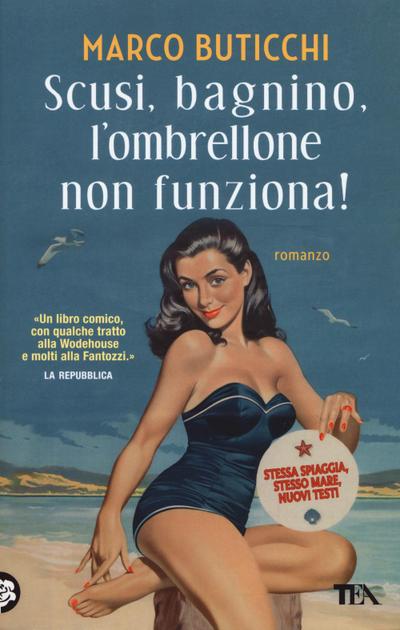 Scusi, bagnino, l’ombrellone non funziona!