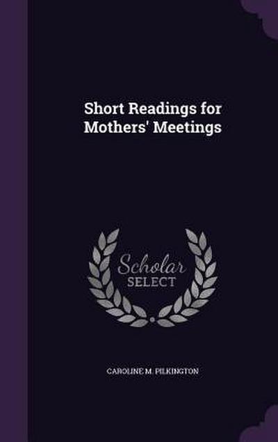 Short Readings for Mothers’ Meetings