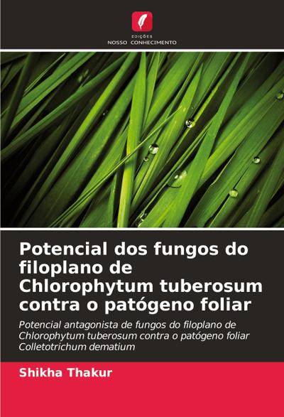 Potencial dos fungos do filoplano de Chlorophytum tuberosum contra o patógeno foliar