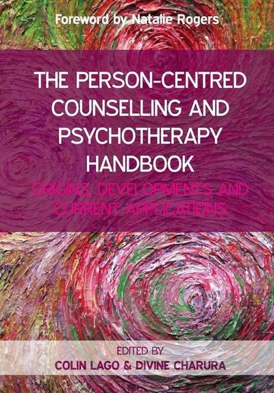 The Person Centred Counselling and Psychotherapy Handbook