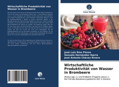 Wirtschaftliche Produktivität von Wasser in Brombeere